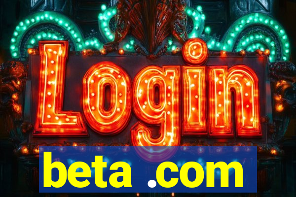 beta .com